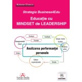 Strategia Business4Edu. Educatie cu mindset de leadership - Adriana Stanciu