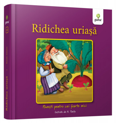 Ridichea Uriasa, - Editura Gama foto
