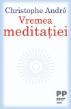 Vremea meditatiei &ndash; Christophe Andre