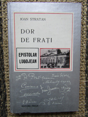 Dor de frati - Epistolar lugojean - Ioan Stratan foto