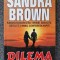 DILEMA - Sandra Brown