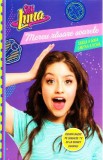 Soy Luna - Mereu rasare soarele