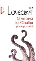 Chemarea lui Cthulhu si alte povestiri &amp;ndash; H. P. Lovecraft foto