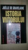 Istoria viitorului- Joelle de Gravelaine