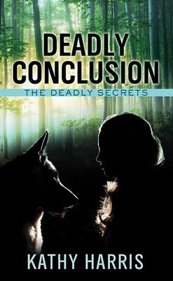 Deadly Conclusion: The Deadly Secrets Series foto