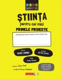 Primele proiecte: Stiinta pentru cei mici | Eddie Reynolds, Darran Stobbart, Niculescu