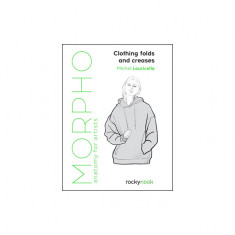 Morpho: Clothing Folds and Creases: Anatomy for Artists