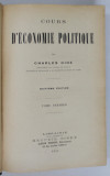 COURS D &#039;ECONOMIE POLITIQUE par CHARLES GIDE , VOLUMELE I - II , 1923 , PREZINTA URME DE UZURA