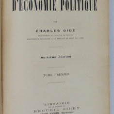 COURS D 'ECONOMIE POLITIQUE par CHARLES GIDE , VOLUMELE I - II , 1923 , PREZINTA URME DE UZURA
