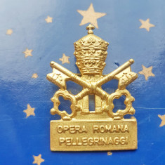 C590-I-Insigna veche Pelerinaj-Opera Romana Pellegrinaggi bronz anii 1900-1930.