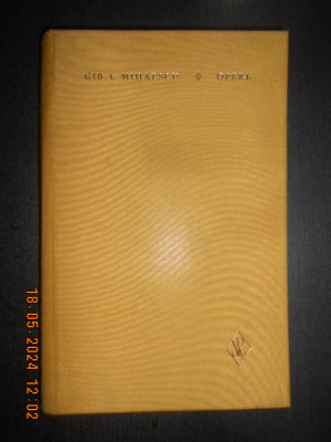 Gib I. Mihaescu - Opere. Romane. Volumul 3 (1978, editie cartonata) foto