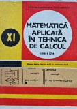 Matematică aplicată &icirc;n tehnica de calcul. Clasa a XI-a - 1986 - Petre Preoteasa (@N81)