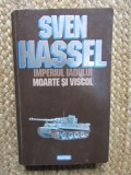 Sven Hassel - Opere complete, volumul 5. Imperiul Iadului. Moarte si viscol
