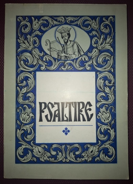 PSALTIREA PROOROCULUI SI &Icirc;MPĂRATULUI DAVID (SIBIU, 1995)