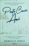 Rebecca Serle - Peste cinci ani