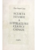 Fen Iuan-Ciun - Scurta istorie a literaturii clasice chineze (Editia: 1960)