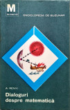 A. Renyi - Dialoguri despre matematica, ed. Stiintifica 1967