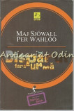 Disparut Fara Urma - Maj Sjowall, Per Wahloo, 2014