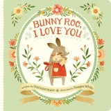 Carte straina in engleza Bunny Roo, I Love You de Melissa Marr, coperti ilustrate