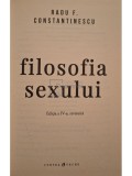 Radu F. Constantinescu - Filosofia sexului, editia a IV-a (Editia: 2018)