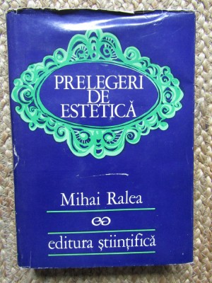 PRELEGERI DE ESTETICA-MIHAI RALEA foto