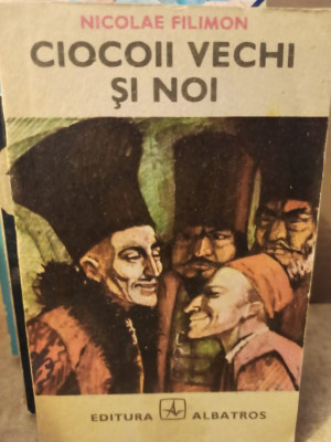 Nicolae Filimon - Ciocoii vechi si noi (1987) foto