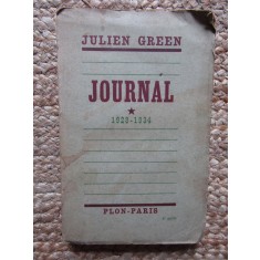 JOURNAL - TOME I - 1928-1934 - GREEN JULIEN - 1938