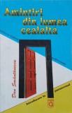 Amintiri din lumea cealalta. Introducere in paranormal - Dam Smantanescu