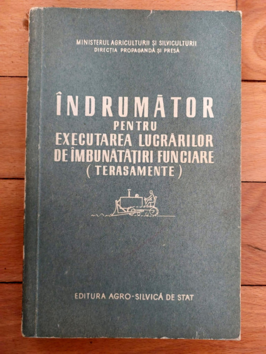 Indrumator pentru executarea lucrarilor de imbunatatiri funciare &ndash; Terasamente