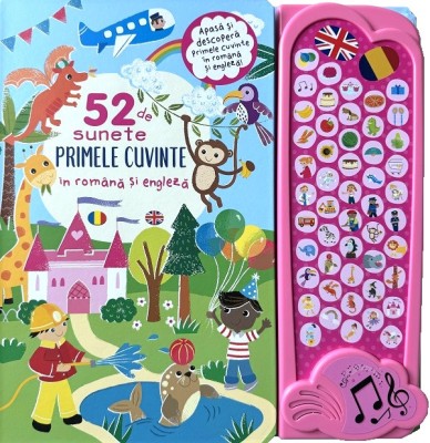 52 De Sunete - Primele Cuvinte In Romana Si Engleza, - Editura Flamingo foto