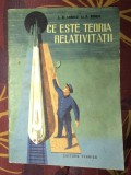 L. D. Landau, Iv. B. Rumer - Ce este teoria relativitatii