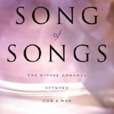 Song of Songs: The Divine Romance Between God and Man