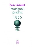 Momentul Prielnic 1855 Patrik Ourednik - Vremea