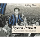 Nyers Istv&aacute;n - A vil&aacute;gcsavarg&oacute; Inter-g&oacute;lkir&aacute;ly - Csillag P&eacute;ter