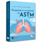 Monografie. Exigenta si excelenta in astm, Roxana Maria Nemes, Pro Universitaria