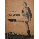 I. Ludo - Corsetul (Editia: 1955)