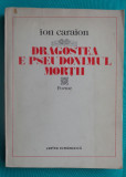 Ion Caraion &ndash; Dragostea e pseudonimul mortii (poeme)( prima editie )