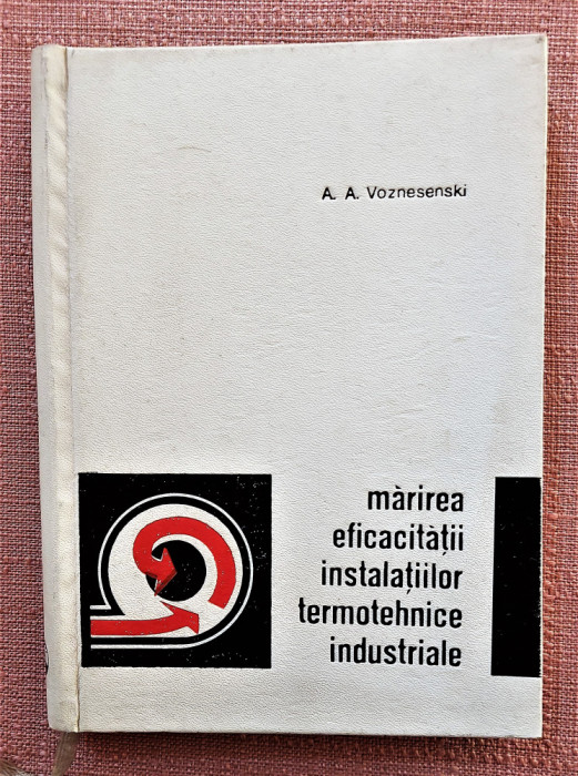 Marirea eficacitatii instalatiilor termotehnice industriale - A. A. Voznesenski