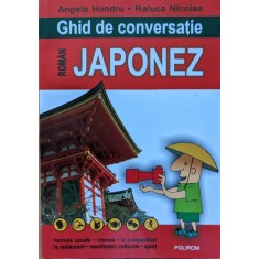 Ghid De Conversatie Roman Japonez - Angela Hondru, Raluca Nicolae , G422