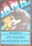 Am onoarea sa va pun la punct, San Antonio, romana, univers, 1978, paperback, buna stare