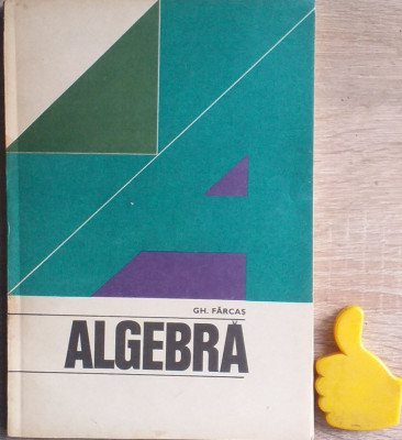 Algebra Gh. Farcas foto