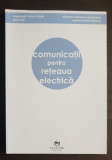 Comunicații pentru rețeaua electrică - Alexandru Ionuț Chiuță, Gross Ilie