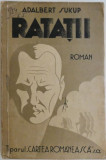Ratatii - Adalbert Sukup - Carte Veche, Bibliofilie, Editie Colectie
