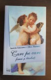 Care pe care - femei și bărbați - Aurora Liiceanu, Alice Năstase