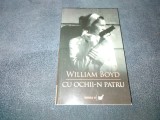 WILLIAM BOYD - CU OCHII N PATRU