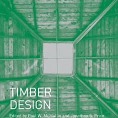 Timber Design | Paul W. McMullin, Jonathan S. Price