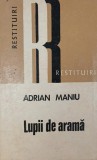 Lupii de arama - Adrian Maniu