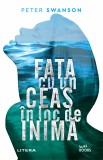 Fata cu un ceas in loc de inima | Peter Swanson, Litera