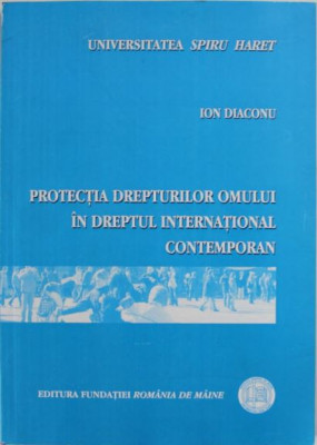 Ion Diaconu - Protectia Drepturilor Omului in Dreptul International Contemporan foto