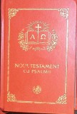 NOUL TESTAMENT CU PSALMII-PUBLICAT CU APROBAREA SFANTULUI SINOD SI CU BINECUVANTAREA PREAFERICITULUI PARINT-278916